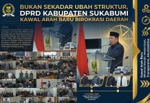 Bukan Sekadar Ubah Struktur, DPRD Kabupaten Sukabumi Kawal Arah Baru Birokrasi Daerah